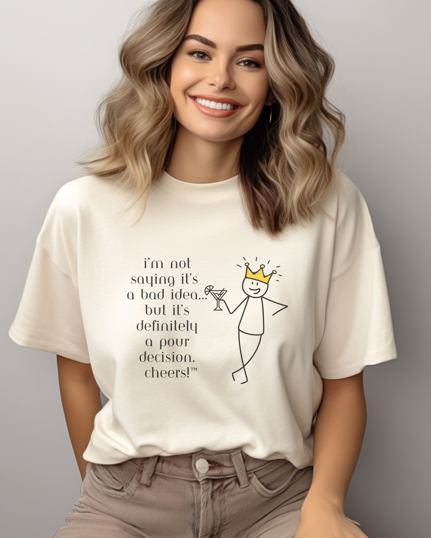 I'm Not Saying it's a Bad Idea, But it's Definitely Pour Decision. Cheers! – Wheel of Dare QR Code Party Game Shirt