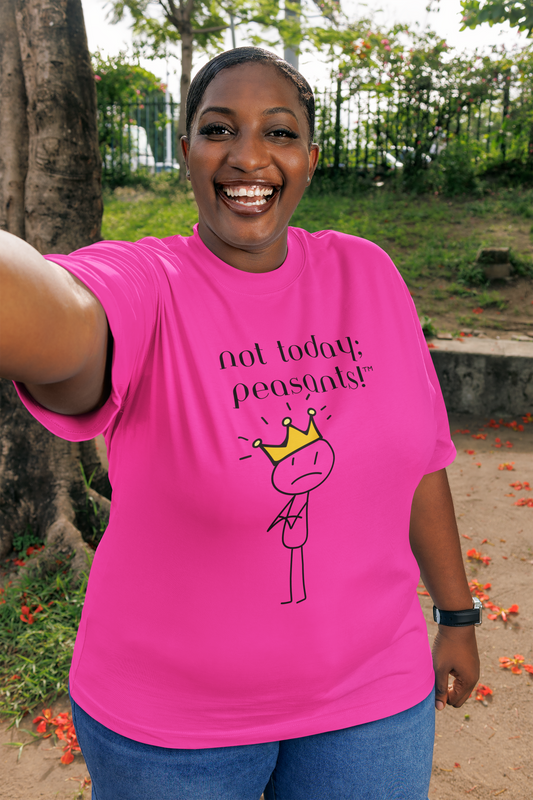 Not Today, Peasants Tee – Pour Decisions Party Shirt with Wheel of Dare QR Code Game